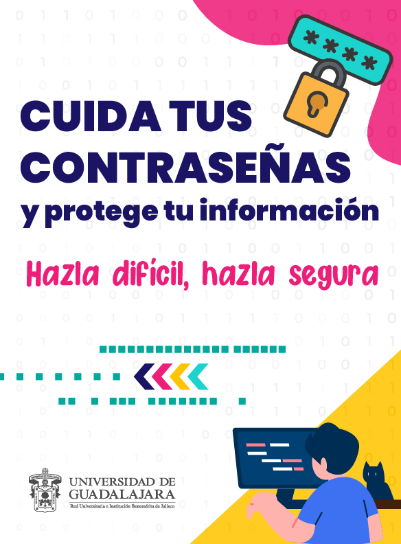 Cambia tu contraseña. Hazla difícil, hazla segura