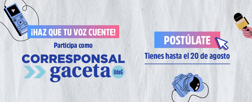Programa Corresponsales Gaceta UdeG, promoción 2025