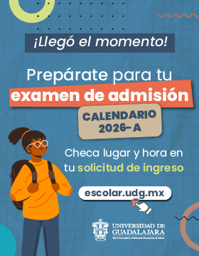 ¡Llegó el momento! Prepárate para tu examen de admisión, calendario 2026-A