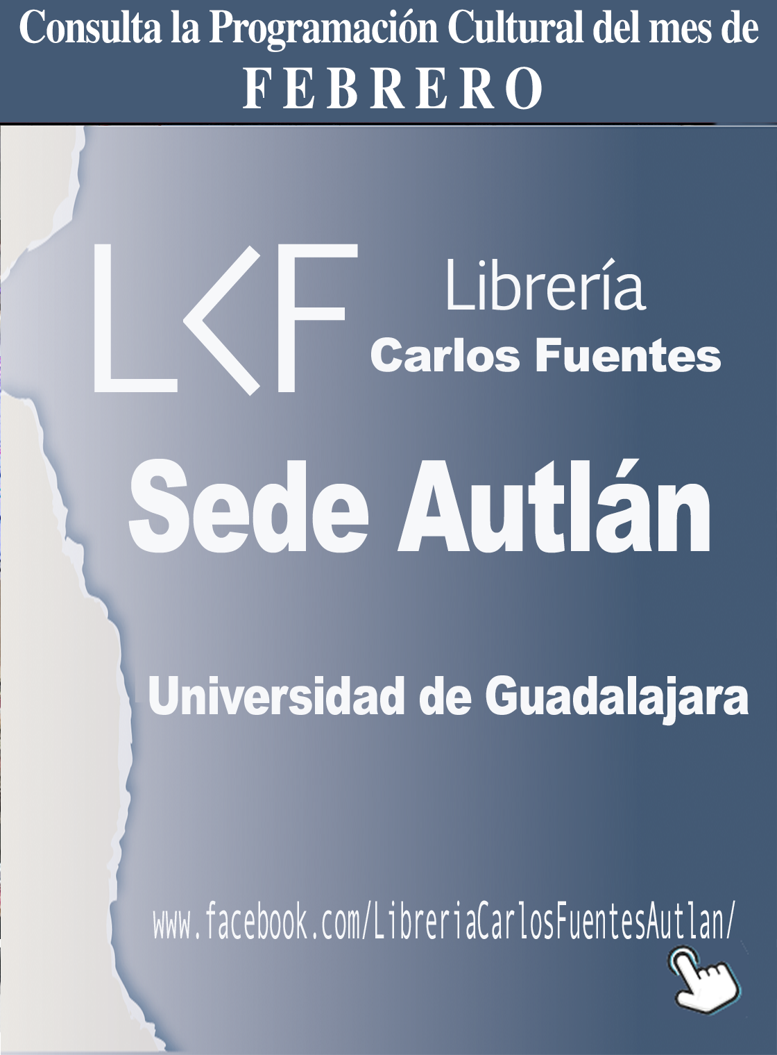 Programación del mes de FEBRERO de la Librería Carlos Fuentes, sede Autlán de Navarro