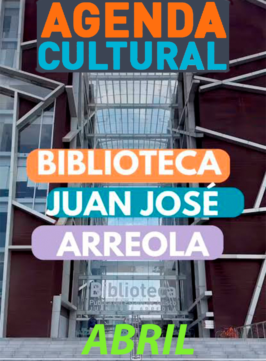 Programación cultural del mes de ABRIL de la Biblioteca Pública del Estado de Jalisco