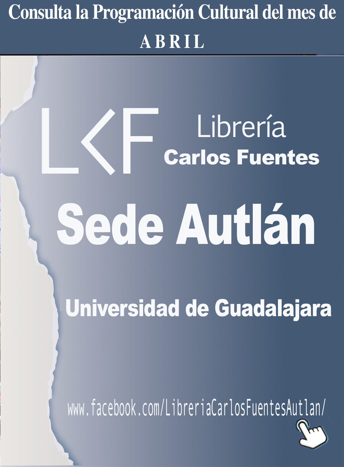 Programación del mes de ABRIL de la Librería Carlos Fuentes, sede Autlán de Navarro