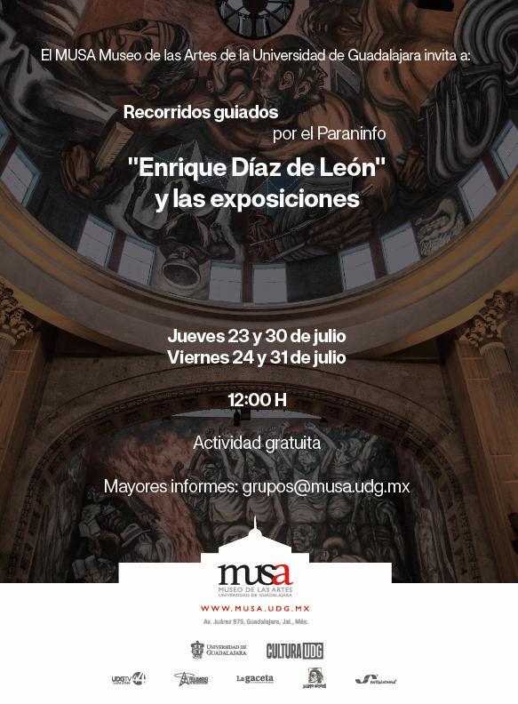 Recorridos guiados por el Paraninfo “Enrique Díaz de León” y sus exposiciones