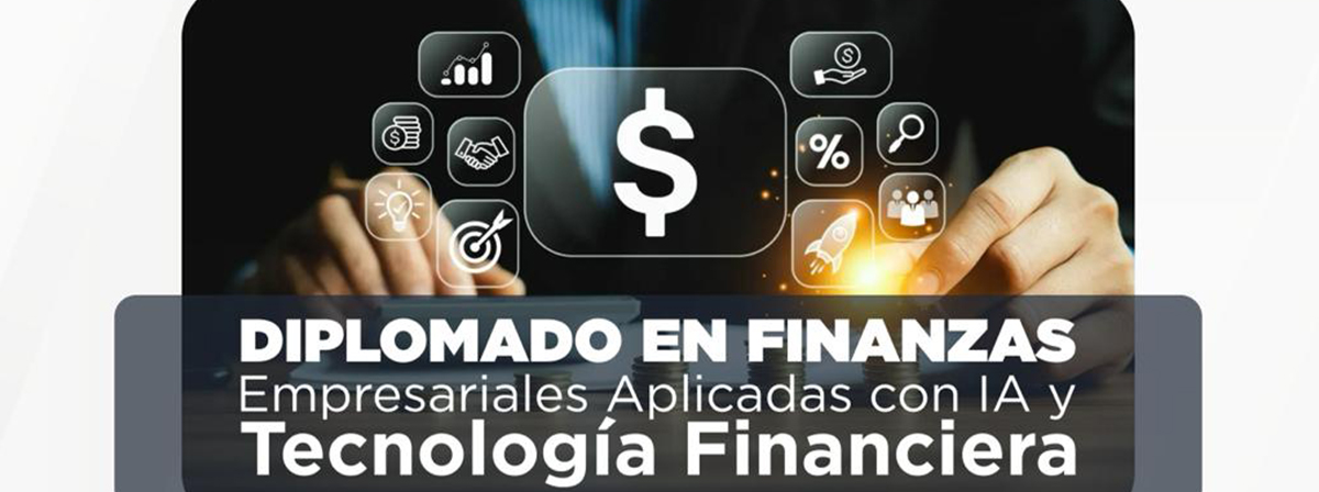 Banner del Diplomado en Finanzas Empresariales Aplicadas con IA y Tecnología Financiera