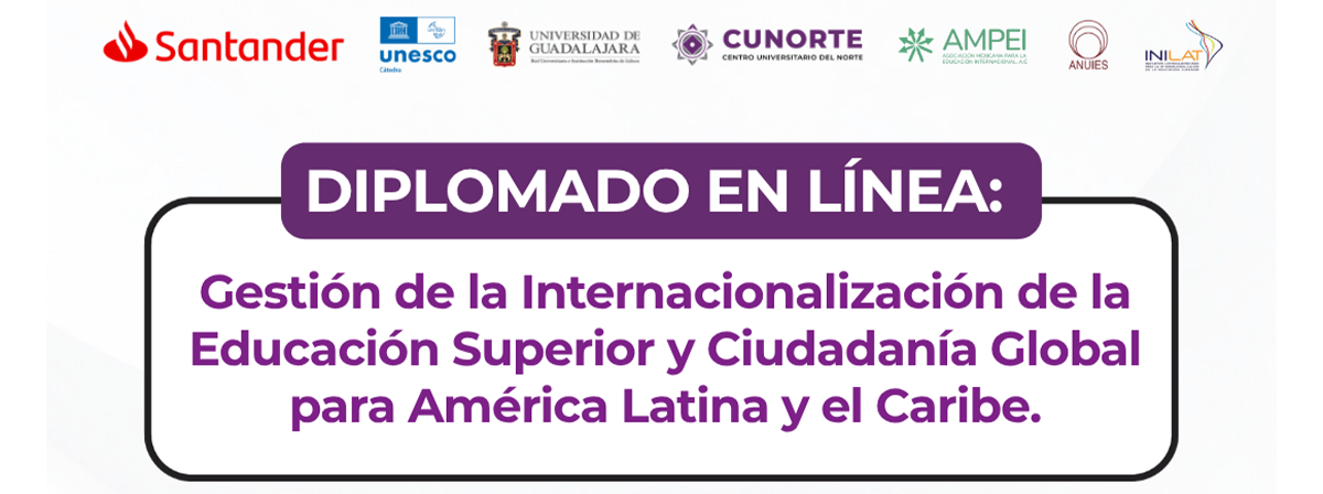 Cartel del Diplomado en línea: Gestión de la Internacionalización de la Educación Superior y Ciudadanía Global para América Latina y el Caribe