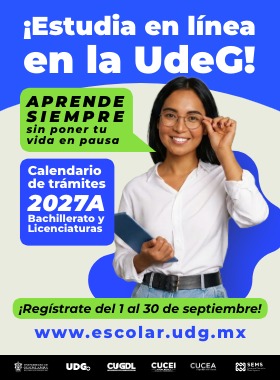 Banner ¡Estudia en línea en la UdeG! Calendario de trámites 2027A