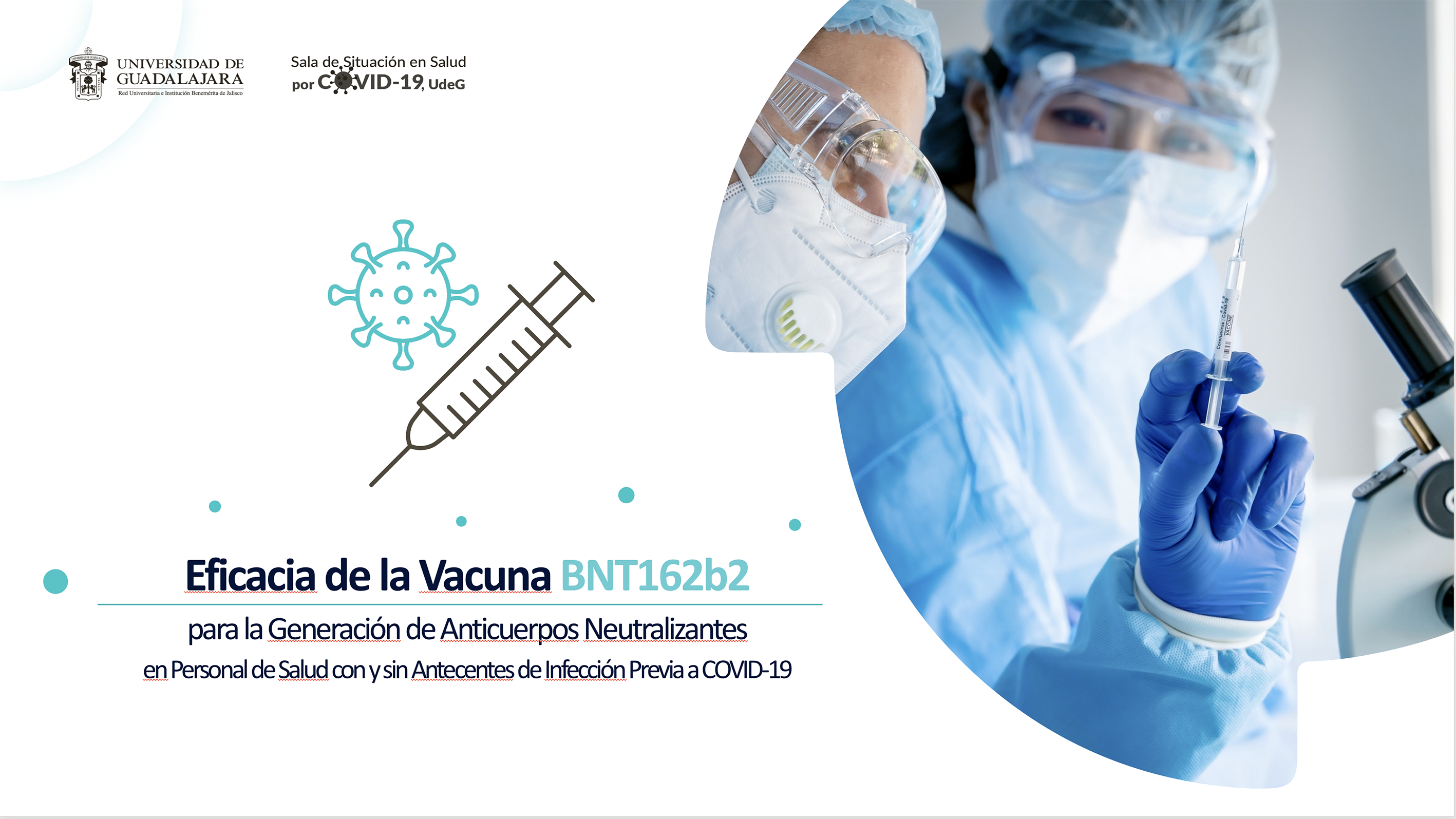 Confirman Importancia De La Segunda Dosis De Vacuna De Covid 19 Genera Mayor Inmunidad Que Quienes Contrajeron El Virus Universidad De Guadalajara