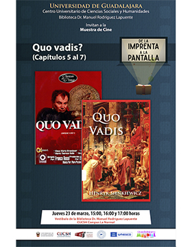 Muestra de cine: De la imprenta a la pantalla. Exhibición de la película: Quo vadis? (Capítulos 5 al 7)