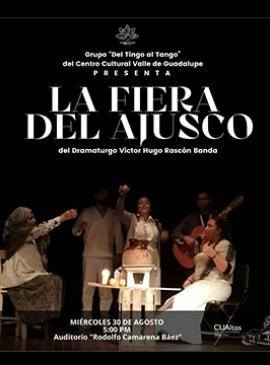 Cartel de la Puesta en escena: La fiera del Ajusco