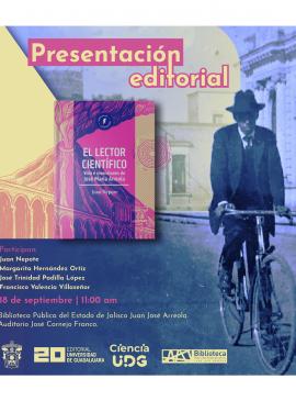 Cartel de la Presentación editorial El lector científico. Vida e invenciones de José María Arreola de Juan Nepote