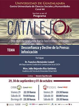 Cartel del Programa Catalejo: "Desconfianza y declive de la prensa: infoxicación" Cartel del Programa Catalejo: "Desconfianza y declive de la prensa: infoxicación"