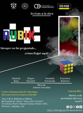 Cartel de la Obra de teatro Rubik, con el grupo Quinto Piso Cartel de la Obra de teatro Rubik, con el grupo Quinto Piso