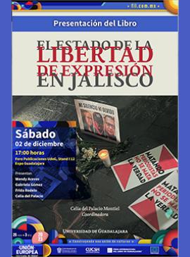 Cartel de la Presentación del libro: El estado de la libertad de expresión en Jalisco Cartel de la Presentación del libro: El estado de la libertad de expresión en Jalisco