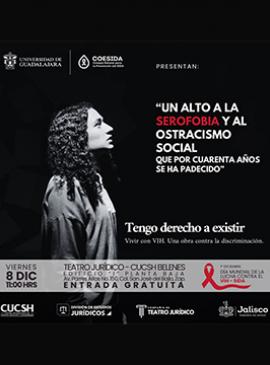Cartel de la Puesta en escena: Tengo derecho a existir. Vivir con VIH. Una obra contra la discriminación Cartel de la Puesta en escena: Tengo derecho a existir. Vivir con VIH. Una obra contra la discriminación