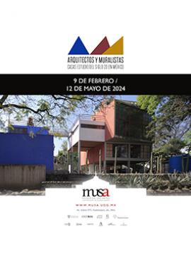 Cartel de la Exposición: Arquitectos y muralistas. Casas estudio del siglo 20 en México
