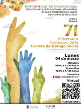 Cartel del 71 aniversario de la Fundación de la Carrera de Trabajo Social de la Universidad de Guadalajara Cartel del 71 aniversario de la Fundación de la Carrera de Trabajo Social de la Universidad de Guadalajara