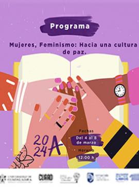 Cartel del programa Mujeres, feminismo, hacia una cultura de paz