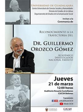 Cartel del Reconocimiento a la trayectoria del Dr. Guillermo Orozco Gómez