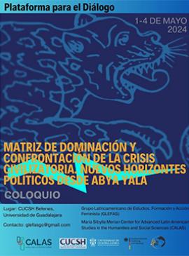 Cartel de la Plataforma para el Diálogo: Matriz de dominación y confrontación de la crisis civilizatoria. Nuevos horizontes políticos desde Abya Yala Cartel de la Plataforma para el Diálogo: Matriz de dominación y confrontación de la crisis civilizatoria. Nuevos horizontes políticos desde Abya Yala
