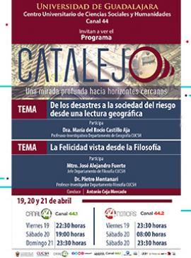 Cartel del Programa Catalejo: "De los desastres a la sociedad del riesgo desde una lectura geográfica" y “La felicidad vista desde la filosofía” Cartel del Programa Catalejo: "De los desastres a la sociedad del riesgo desde una lectura geográfica" y “La felicidad vista desde la filosofía”