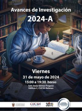 Coloquio de Avances de Investigación 2024-A Cartel con información sobre el Coloquio de Avances de Investigación 2024-A