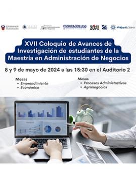 Cartel del XVII Coloquio de Avances de Investigación de estudiante de la Maestría en Administración de Negocios del CUNorte