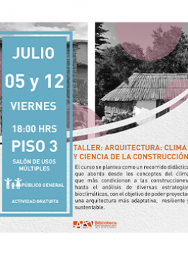 Cartel del Taller: Arquitectura: Clima y ciencia en la construcción Cartel del Taller: Arquitectura: Clima y ciencia en la construcción