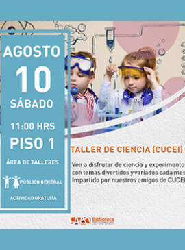 Cartel del Taller de ciencia CUCEI Cartel del Taller de ciencia CUCEI