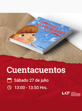 Cartel del Cuentacuentos. Título: Cómo pasé mis vacaciones en el campo Cartel del Cuentacuentos. Título: Cómo pasé mis vacaciones en el campo