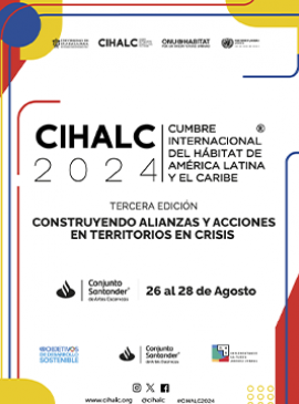 Cartel de la Cumbre Internacional del Hábitat de América Latina y el Caribe 2024 Cartel de la Cumbre Internacional del Hábitat de América Latina y el Caribe 2024
