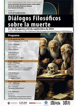 Cartel del Ciclo de Conferencias: Diálogos Filosóficos sobre la muerte Cartel del Ciclo de Conferencias: Diálogos Filosóficos sobre la muerte
