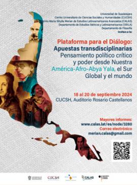 Plataforma para el Diálogo: Apuestas Transdisciplinarias. Pensamiento político crítico y poder desde Nuestra América-Afro-Abya Yala, el Sur Global y el mundo Imagen con información sobre el evento Plataforma para el Diálogo: Apuestas Transdisciplinarias. Pensamiento político crítico y poder desde Nuestra América-Afro-Abya Yala, el Sur Global y el mundo