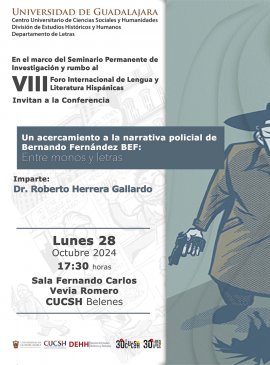 Cartel de la Conferencia: Un acercamiento a la narrativa policial de Bernardo Fernández BEF: Entre monos y letras Cartel de la Conferencia: Un acercamiento a la narrativa policial de Bernardo Fernández BEF: Entre monos y letras