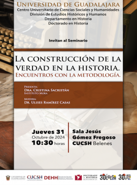 Cartel del Seminario: La construcción de la verdad en la historia