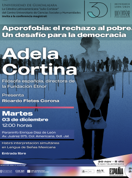 Cartel de la cátedra Latinoamericana Julio Cortázar con Adela Cortina, filósofa española, directora de la Fundación Étnor Cartel de la cátedra Latinoamericana Julio Cortázar con Adela Cortina, filósofa española, directora de la Fundación Étnor