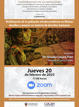 Cartel de la Conferencia: Visibilización de la población afrodescendiente en México: Desafíos y avances en materia de derechos humanos Cartel de la Conferencia: Visibilización de la población afrodescendiente en México: Desafíos y avances en materia de derechos humanos