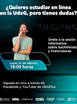 Cartel de ¿Quieres estudiar en línea en la UdeG, pero tienes dudas? Cartel de ¿Quieres estudiar en línea en la UdeG, pero tienes dudas?