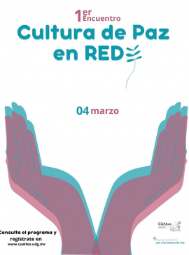 Cartel del 1er. Encuentro de Cultura de Paz en RED Cartel del 1er. Encuentro de Cultura de Paz en RED