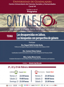 Cartel del Programa Catalejo: "Las desaparecidas en Jalisco. Las búsquedas con perspectiva de género" Cartel del Programa Catalejo: "Las desaparecidas en Jalisco. Las búsquedas con perspectiva de género"