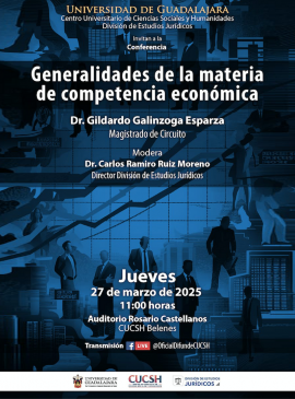 Cartel de la Conferencia: Generalidades de la materia de competencia económica Cartel de la Conferencia: Generalidades de la materia de competencia económica