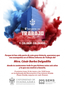 Cartel del 6° Informe de Trabajo del maestro César Barba Delgadillo, Director del Sistema de Educación Media Superior