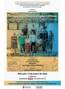 Cartel del Conversatorio: Indígenas migrantes en Los Ángeles, California Cartel del Conversatorio: Indígenas migrantes en Los Ángeles, California