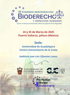 Cartel del III Congreso Iberoamericano en Bioderecho y Derechos Humanos Cartel del III Congreso Iberoamericano en Bioderecho y Derechos Humanos