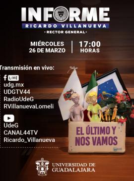 Cartel del Informe del doctor Ricardo Villanueva Lomelí, Rector General de la Universidad de Guadalajara