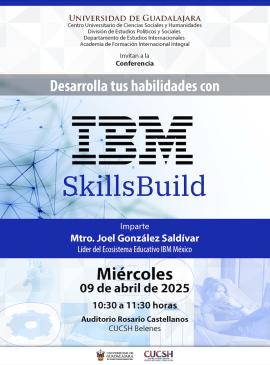 Cartel de la Conferencia: Desarrolla tus habilidades con IBM Skills Build Cartel de la Conferencia: Desarrolla tus habilidades con IBM Skills Build