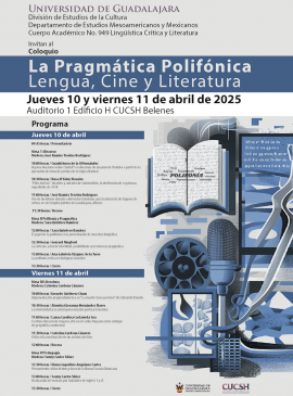 Cartel del Coloquio: La pragmática polifónica. Lengua, cine y literatura Cartel del Coloquio: La pragmática polifónica. Lengua, cine y literatura
