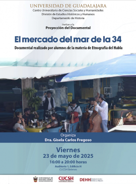 Cartel de la Proyección del documental: "El mercado del mar de la 34" Cartel de la Proyección del documental: "El mercado del mar de la 34"