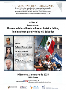 Cartel del Conversatorio: El avance de las ultraderechas en América Latina, implicaciones para México y El Salvador Cartel del Conversatorio: El avance de las ultraderechas en América Latina, implicaciones para México y El Salvador