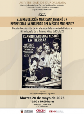 Cartel del Debate: ¿La Revolución Mexicana generó un beneficio a la sociedad del México moderno? Cartel del Debate: ¿La Revolución Mexicana generó un beneficio a la sociedad del México moderno?