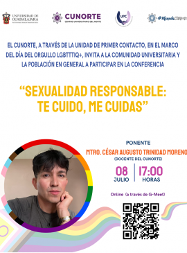 Cartel de la Conferencia: "Sexualidad responsable: te cuido, me cuidas” Cartel de la Conferencia: "Sexualidad responsable: te cuido, me cuidas”